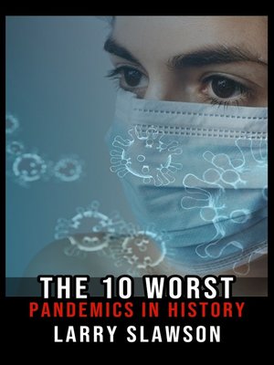 cover image of The 10 Worst Pandemics in History
